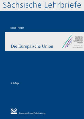Musall / Nolden | Die Europäische Union (SL 4) | Buch | sack.de
