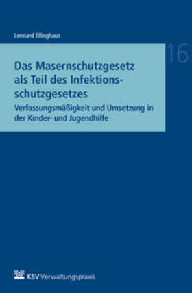 Ellinghaus | Das Masernschutzgesetz als Teil des Infektionsschutzgesetzes | Buch | sack.de