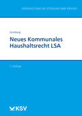 Grimberg / Bernhardt / Mutschler |  Neues Kommunales Haushaltsrecht LSA | Buch |  Sack Fachmedien