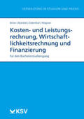 Bröer / Mankel / Odenthal |  Kosten- und Leistungsrechnung, Wirtschaftlichkeitsrechnung und Finanzierung | Buch |  Sack Fachmedien