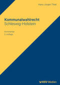 Thiel |  Kommunalwahlrecht Schleswig-Holstein | Buch |  Sack Fachmedien