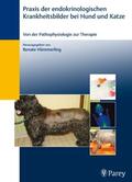 Hämmerling |  Praxis der endokrinologischen Krankheitsbilder bei Hund und Katze | Buch |  Sack Fachmedien