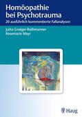 Gnaiger-Rathmanner / Mayr |  Homöopathie bei Psychotrauma | eBook | Sack Fachmedien