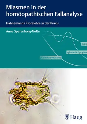 Sparenborg-Nolte |  Miasmen in der homöopathischen Fallanalyse | eBook | Sack Fachmedien