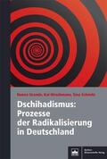 Grande / Hirschmann / Schmitz |  Dschihadismus: Prozesse der Radikalisierung in Deutschland | eBook | Sack Fachmedien