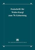 Albrecht / Kirsch / Neumann |  Festschrift für Walter Kargl zum 70. Geburtstag | eBook | Sack Fachmedien