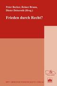 Becker / Braun / Deiseroth |  Frieden durch Recht? | eBook | Sack Fachmedien