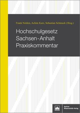 Nolden / Kurz / Schmuck | Hochschulgesetz Sachsen-Anhalt Praxiskommentar | E-Book | sack.de
