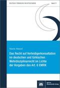 Manzel |  Das Recht auf Verteidigerkonsultation im deutschen und türkischen Wehrdisziplinarrecht im Lichte der Vorgaben des Art. 6 EMRK | Buch |  Sack Fachmedien