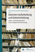 Weinke / Deiseroth |  Zwischen Aufarbeitung und Geheimhaltung | Buch |  Sack Fachmedien