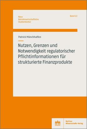 Münchhalfen | Nutzen, Grenzen und Notwendigkeit regulatorischer Pflichtinformationen für strukturierte Finanzprodukte | Buch | sack.de