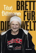 Dittmann |  Brett für die Welt | Buch |  Sack Fachmedien