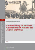 Retterath |  Germanisierung im besetzten Ostoberschlesien während des Zweiten Weltkriegs | Buch |  Sack Fachmedien