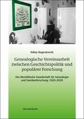 Regenbrecht |  Regenbrecht, N: Genealogische Vereinsarbeit zwischen Geschic | Buch |  Sack Fachmedien
