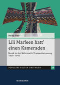 Frey |  Lili Marleen hatt' einen Kameraden | Buch |  Sack Fachmedien