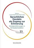 Lautenbach-von Ostrowski |  Sprachliches Handeln als Zugang zur Erinnerung | Buch |  Sack Fachmedien