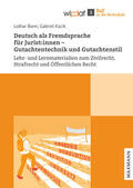 Bunn / Kacik |  Deutsch als Fremdsprache für Juristen: Gutachtentechnik und Gutachtenstil | Buch |  Sack Fachmedien