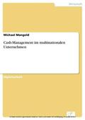 Mangold |  Cash-Management im multinationalen Unternehmen | eBook | Sack Fachmedien