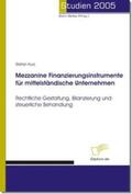 Kurz / Bedey |  Mezzanine Finanzierungsinstrumente für mittelständische Unternehmen | Buch |  Sack Fachmedien