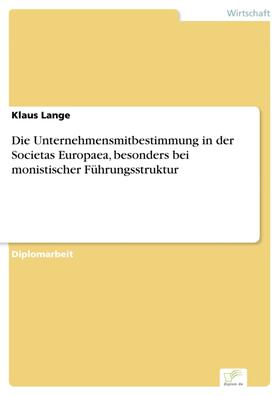 Lange | Die Unternehmensmitbestimmung in der Societas Europaea, besonders bei monistischer Führungsstruktur | E-Book | sack.de