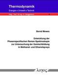  Entwicklung der Phasenspezifischen Raman-Spektroskopie zur Untersuchung der Gemischbildung in Methanol- und Ethanolsprays | Buch |  Sack Fachmedien