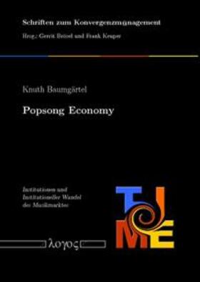 Baumgärtel | Popsong Economy - Institutionen und Institutioneller Wandel des Musikmarktes | Buch | sack.de