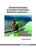 Reinecke |  Chemical Orientation of European Cockchafers, Melolontha melolontha L. | Buch |  Sack Fachmedien
