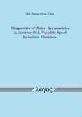 Calvo |  Diagnostics of Rotor Asymmetries in Inverter-Fed, Variable Speed Induction Machines | Buch |  Sack Fachmedien