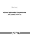 Fuetterer |  Designing Networks with Generalised Flow and Piecewise Linear Cost | Buch |  Sack Fachmedien