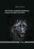 Posluszna |  Anti-Choice Leaderless Resistance | Buch |  Sack Fachmedien