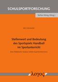 Uhrmeister |  Stellenwert und Bedeutung des Sportspiels Handball im Sportunterricht | Buch |  Sack Fachmedien