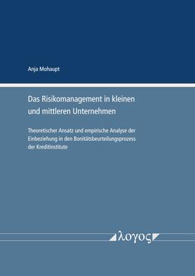 Mohaupt | Das Risikomanagement in kleinen und mittleren Unternehmen | Buch | sack.de
