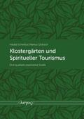 Schwillus / Globisch |  Klostergärten und Spiritueller Tourismus | Buch |  Sack Fachmedien