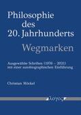 Möckel |  Philosophie des 20. Jahrhunderts -- Wegmarken | Buch |  Sack Fachmedien