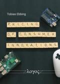 Ebbing |  Pricing of Consumer Innovations | Buch |  Sack Fachmedien