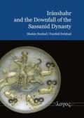 Nezhad |  Iranshahr and the Downfall of the Sassanid Dynasty | Buch |  Sack Fachmedien