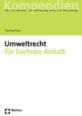 Franz |  Umweltrecht für Sachsen-Anhalt | Buch |  Sack Fachmedien