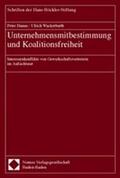 Hanau / Wackerbarth |  Unternehmensmitbestimmung und Koalitionsfreiheit | Buch |  Sack Fachmedien