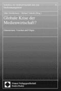 Friedrichsen / Schenk |  Globale Krise der Medienwirtschaft? | Buch |  Sack Fachmedien