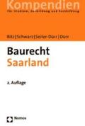 Bitz / Schwarz / Seiler-Dürr |  Baurecht Saarland | Buch |  Sack Fachmedien