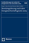 Baur / Pritzsche / Garbers |  Baur, J: Anreizregulierung/Energiewirtschaftsgesetz | Buch |  Sack Fachmedien