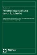 Deinert |  Deinert, O: Privatrechtsgestaltung durch Sozialrecht | Buch |  Sack Fachmedien