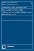Bachmann / Casper / Schäfer |  Steuerungsfunktionen des Haftungsrechts im Gesellschafts- un | Buch |  Sack Fachmedien