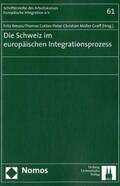 Breuss / Cottier / Müller-Graff |  Die Schweiz im europäischen Integrationsprozess | Buch |  Sack Fachmedien