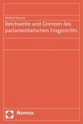 Brenner |  Reichweite und Grenzen des parlamentarischen Fragerechts | Buch |  Sack Fachmedien