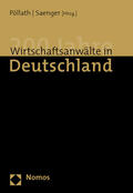 Pöllath / Saenger |  200 Jahre Wirtschaftsanwälte in Deutschland | Buch |  Sack Fachmedien