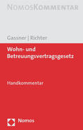 Gassner / Richter |  Wohn- und Betreuungsvertragsgesetz | Buch |  Sack Fachmedien