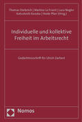 Dieterich / Friant / Nogler |  Individuelle und kollektive Freiheit im Arbeitsrecht | Buch |  Sack Fachmedien