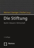 Werner / Saenger / Fischer |  Die Stiftung | Buch |  Sack Fachmedien