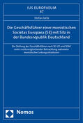 Seitz |  Seitz, S: Geschäftsführer einer monistischen Societas Europa | Buch |  Sack Fachmedien
